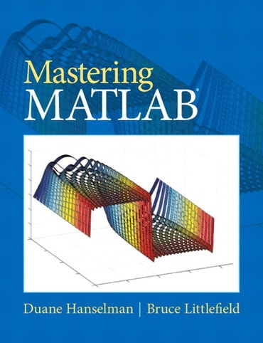 Mastering MATLAB, 1st edition