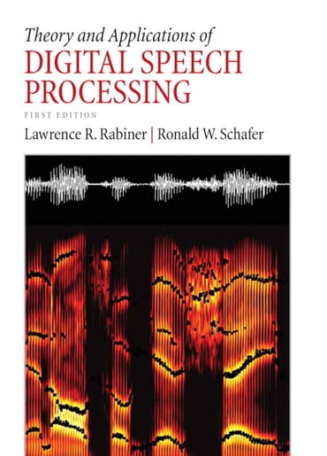 Theory and Applications of Digital Speech Processing, 1st edition