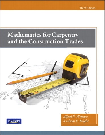 Mathematics for Carpentry and the Construction Trades, 3rd edition