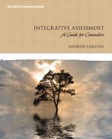 Integrative Assessment: A Guide for Counselors, 1st edition