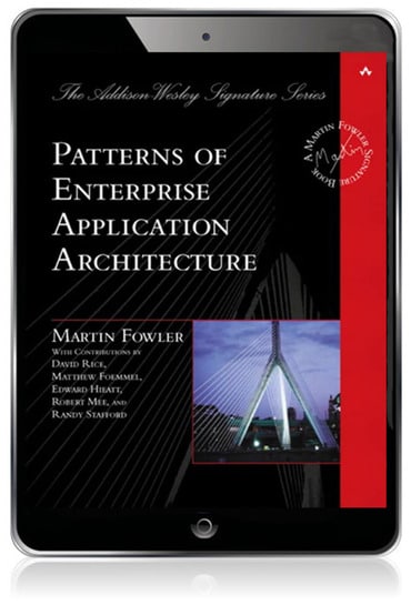 Patterns of Enterprise Application Architecture, 1st edition