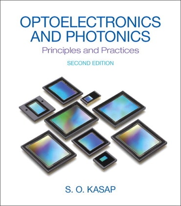 Optoelectronics & Photonics: Principles & Practices, 2nd edition