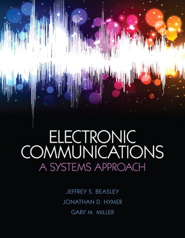 Electronic Communications: A Systems Approach, 1st edition
