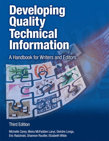 Developing Quality Technical Information: A Handbook for Writers and Editors, 3rd edition