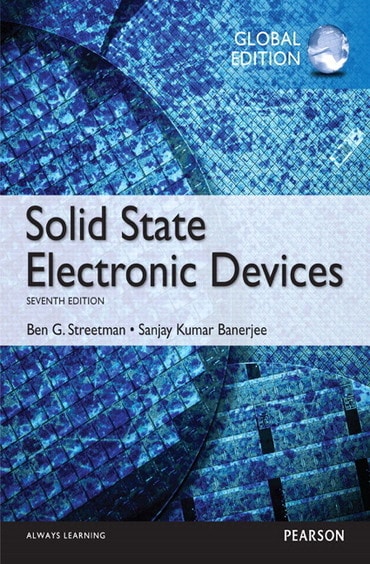 Solid State Electronic Devices, 7th edition
