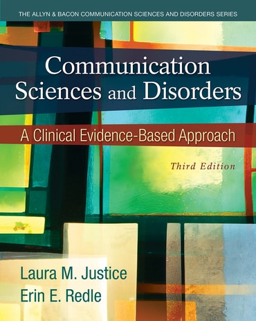 Communication Sciences and Disorders: A Clinical Evidence-Based Approach, 3rd edition