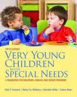 Very Young Children with Special Needs: A Foundation for Educators, Families, and Service Providers, 5th edition