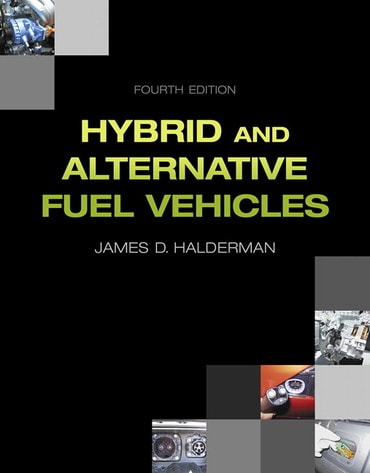 Hybrid and Alternative Fuel Vehicles, 4th edition
