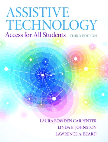 Assistive Technology: Access for All Students, 3rd edition