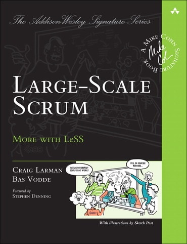 Large-Scale Scrum: More with LeSS, 1st edition