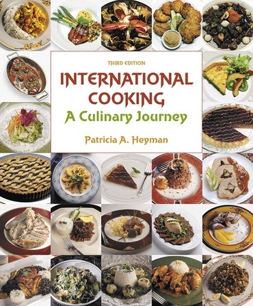 International Cooking: A Culinary Journey, 3rd edition