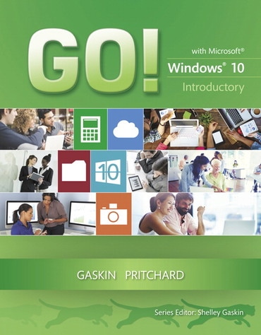 GO! with Windows 10 Introductory, 1st edition