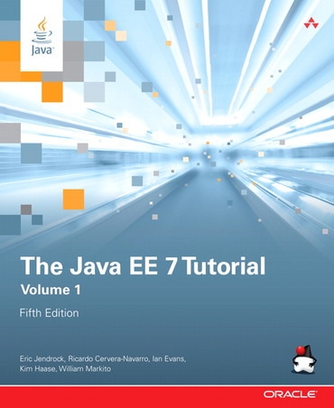 Java EE 7 Tutorial, The: Volume 1, 5th edition
