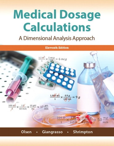 Medical Dosage Calculations: A Dimensional Analysis Approach, 11th edition