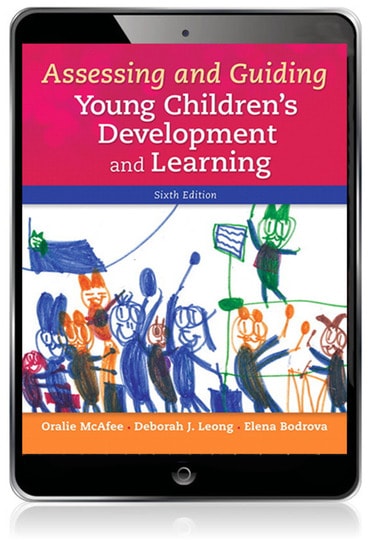Assessing and Guiding Young Children's Development and Learning, 6th edition