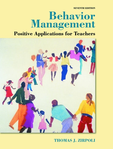 Behavior Management: Positive Applications for Teachers, 7th edition