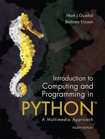 Introduction to Computing and Programming in Python, 4th edition