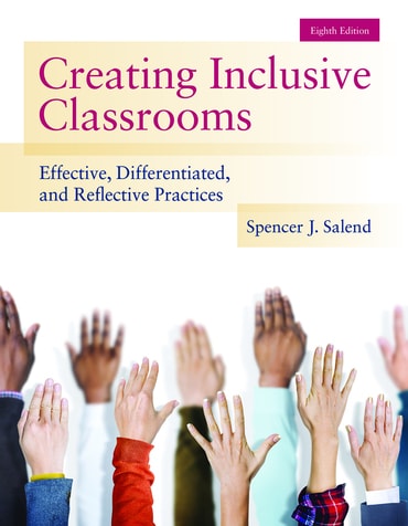 Creating Inclusive Classrooms: Effective, Differentiated and Reflective Practices, 8th edition