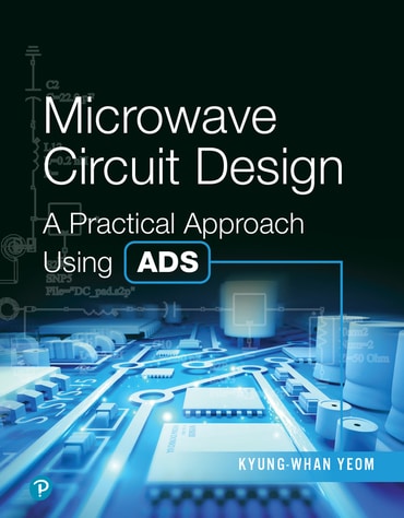 Microwave Circuit Design: A Practical Approach Using ADS, 1st edition