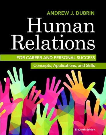 Human Relations for Career and Personal Success: Concepts, Applications, and Skills, 11th edition