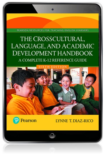 The Crosscultural, Language, and Academic Development Handbook: A Complete K-12 Reference Guide, 6th Edition, 6th edition