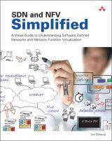 SDN and NFV Simplified: A Visual Guide to Understanding Software Defined Networks and Network Function Virtualization, 1st edition