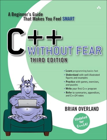 C++ Without Fear: A Beginner's Guide That Makes You Feel Smart, 3rd edition