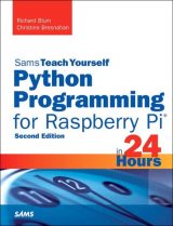 Python Programming for Raspberry Pi, Sams Teach Yourself in 24 Hours, 2nd edition