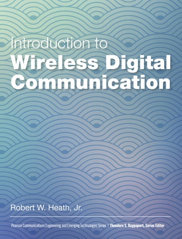 Introduction to Wireless Digital Communication: A Signal Processing Perspective, 1st edition