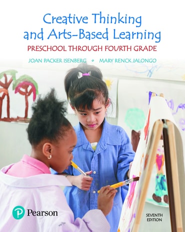 Creative Thinking and Arts-Based Learning: Preschool Through Fourth Grade, 7th edition