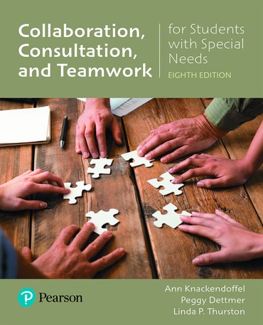 Collaborating, Consulting, and Working in Teams for Students with Special Needs, 8th edition