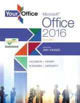 Your Office: Microsoft Office 2016 Volume 1, 1st edition