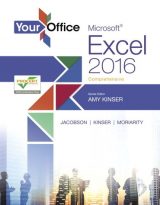 Your Office: Microsoft Excel 2016 Comprehensive, 1st edition
