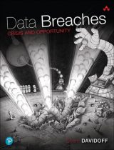 Data Breaches: Crisis and Opportunity, 1st edition