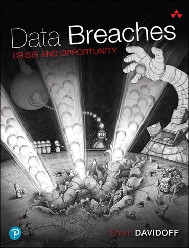 Data Breaches: Crisis and Opportunity, 1st edition