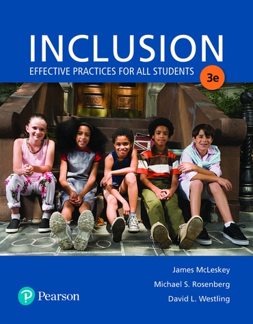 Inclusion: Effective Practices for All Students, 3rd edition
