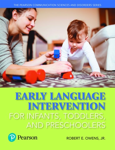 Early Language Intervention for Infants, Toddlers, and Preschoolers, 1st edition
