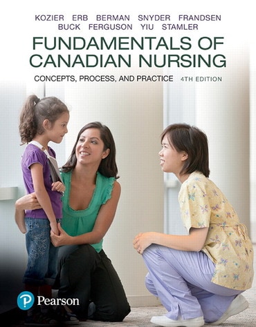 Fundamentals of Canadian Nursing: Concepts, Process, and Practice, 4th edition