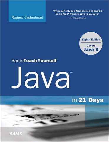 Sams Teach Yourself Java in 21 Days (Covers Java 11/12), 8th edition