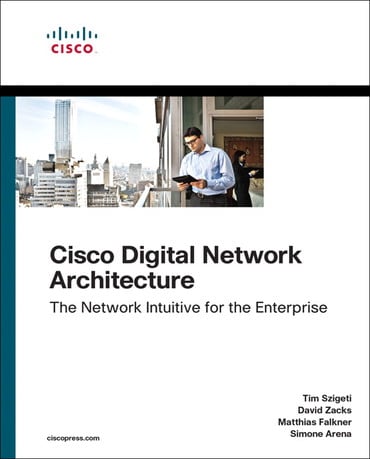 Cisco Digital Network Architecture: Intent-based Networking for the Enterprise, 1st edition