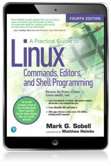 Practical Guide to Linux Commands, Editors, and Shell Programming, A, 4th edition