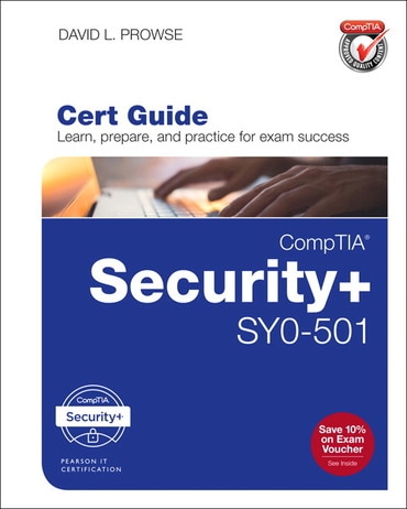 CompTIA Security+ SY0-501 Cert Guide, 4th edition