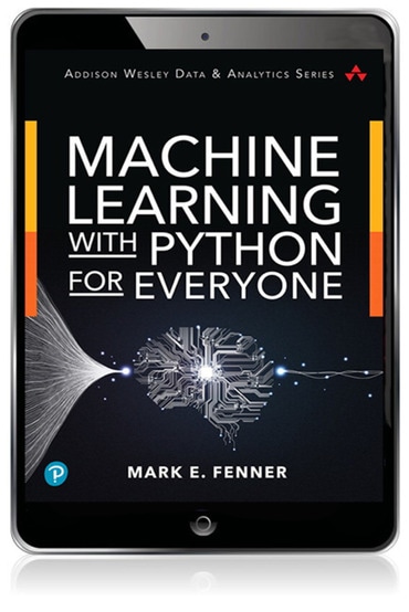 Machine Learning with Python for Everyone, 1st edition