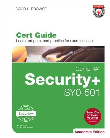 CompTIA Security+ SY0-501 Cert Guide, Academic Edition, 2nd edition
