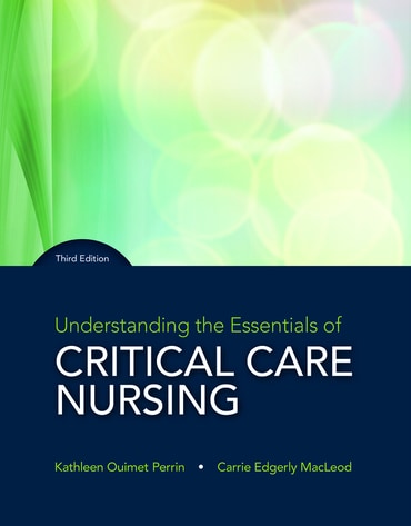 Understanding the Essentials of Critical Care Nursing, 3rd edition