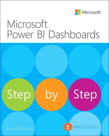 Microsoft Power BI Dashboards Step by Step, 1st edition