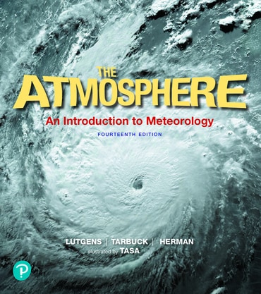 Atmosphere, The: An Introduction to Meteorology, 14th edition