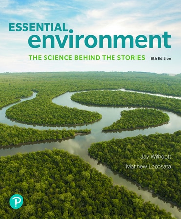 Essential Environment: The Science Behind the Stories, 6th edition