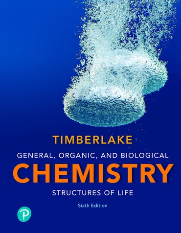 General, Organic, and Biological Chemistry: Structures of Life, 6th edition