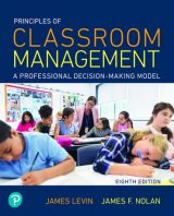 Principles of Classroom Management: A Professional Decision-Making Model, 8th edition
